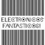 Thumbnail of ELECTRONICOS FANTASTICOS! @electronicosfantasticos
