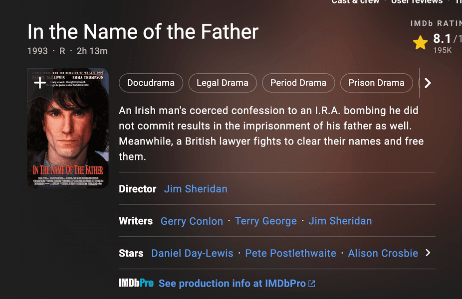 Thumbnail of In the Name of the Father (1993) ⭐ 8.1 | Biography, Crime, Drama