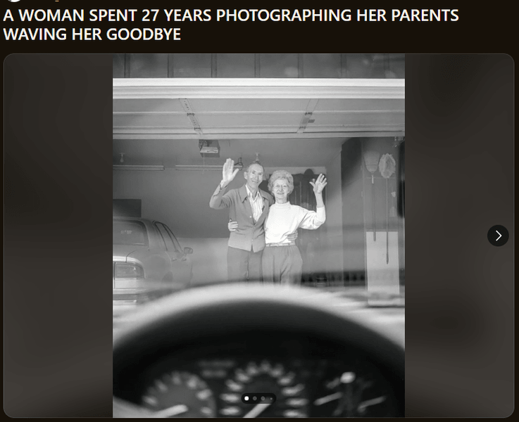 Thumbnail of A WOMAN SPENT 27 YEARS PHOTOGRAPHING HER PARENTS WAVING HER GOODBYE 