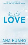 Cover of Twisted Love: the must-read brother's best friend romance