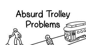 Thumbnail of Absurd Trolley Problems