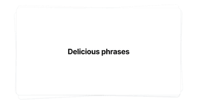Thumbnail of Delicious phrases