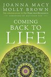 Cover of Coming Back to Life: The Updated Guide to The Work that Reconnects