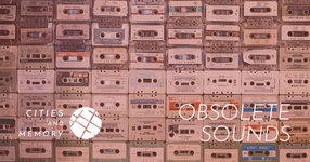 Thumbnail of Obsolete Sounds