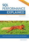 Cover of SQL Performance Explained Everything Developers Need to Know about SQL Performance