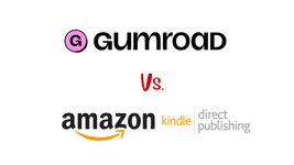 Thumbnail of Gumroad vs. Amazon KDP - Which is Better for Authors?