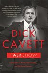Cover of Talk Show: Confrontations, Pointed Commentary, and Off-Screen Secrets by Dick Cavett