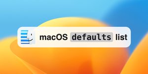 Thumbnail of A list of macOS defaults commands with demos ✨
