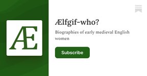 Thumbnail of Ælfgif-who? | Dr Florence H R Scott | Substack