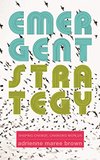 Cover of Emergent Strategy: Shaping Change, Changing Worlds
