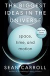 Cover of The Biggest Ideas in the Universe: Space, Time, and Motion