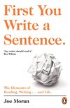 Cover of First You Write a Sentence.: The Elements of Reading, Writing … and Life.