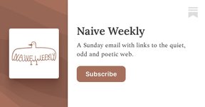 Thumbnail of Naive Weekly | Kristoffer | Substack