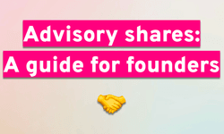 Thumbnail of Advisory Shares: A Guide for Startup Founders