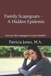 Thumbnail of Family Scapegoats-A Hidden Epidemic: Are you the scapegoat in your family?