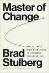 Cover of Master of Change: How to Excel When Everything Is Chang…