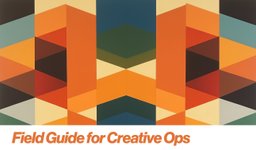 Thumbnail of Scaling Creative Operations