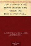 Cover of Slave Narratives: a Folk History of Slavery in the United States From Interviews with Former Slaves, North Carolina Narratives, Part 1