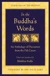 Cover of In the Buddha's Words: An Anthology of Discourses from the Pali Canon (Teachings of the Buddha)
