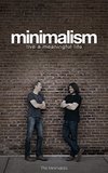 Cover of Minimalism: Live a Meaningful Life