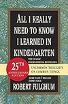 Cover of All I Really Need to Know I Learned in Kindergarten