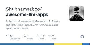 Thumbnail of GitHub - Shubhamsaboo/awesome-llm-apps: Collection of awesome LLM apps with AI Agents and RAG using OpenAI, Anthropic, Gemini and opensource models.
