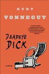 Cover of Deadeye Dick by Kurt Vonnegut
