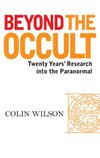 Cover of Beyond the Occult: Twenty Years' Research into the Paranormal
