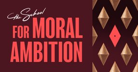Thumbnail of Jobs | The School for Moral Ambition