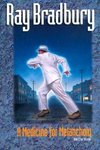 Cover of A Medicine for Melancholy and Other Stories by Ray Bradbury