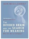 Cover of The Divided Brain and the Search for Meaning