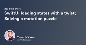 Thumbnail of SwiftUI loading states with a twist; Solving a mutation puzzle