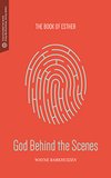 Cover of God Behind the Scenes: The Book of Esther (Transformative Word)