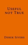 Thumbnail of Useful Not True | Derek Sivers