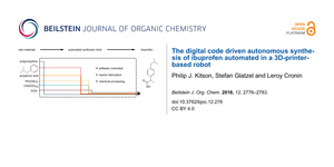 Thumbnail of The digital code driven autonomous synthesis of ibuprofen automated in a 3D-printer-based robot