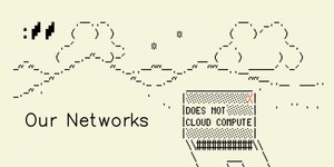 Thumbnail of Our Networks