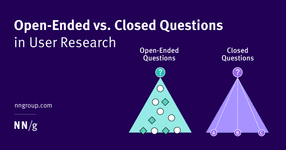 Thumbnail of Open-Ended vs. Closed Questions in User Research