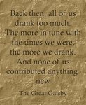 Thumbnail of Back then, all of us drank too much. The more in tune with