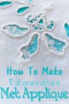 Thumbnail of How To Make Edwardian Net Applique