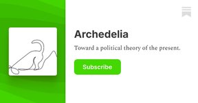 Thumbnail of Archedelia | Matthew B. Crawford | Substack