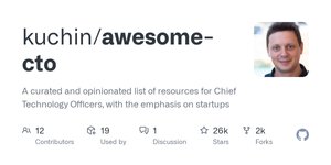 Thumbnail of GitHub - kuchin/awesome-cto: A curated and opinionated list of resources for Chief Technology Officers, with the emphasis on startups
