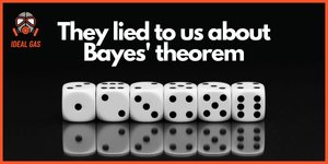 Thumbnail of They lied to us about Bayes' theorem