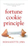 Cover of The Fortune Cookie Principle : The 20 Keys to a Great Brand Story and Why Your Business Needs One.
