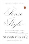 Cover of The Sense of Style: The Thinking Person's Guide to Writing in the 21st Century