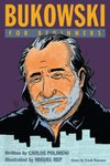 Cover of Bukowski for Beginners by Miguel Rep, Carlos Polimeni