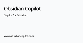 Thumbnail of Copilot for Obsidian | Obsidian Copilot