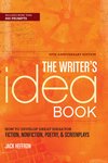 Cover of The Writer's Idea Book: How to Develop Great Ideas for Fiction, Nonfiction, Poetry, & Screenplays by Jack Heffron