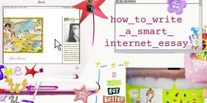 Thumbnail of How to write a smart internet essay