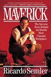 Cover of Maverick: The Success Story Behind the World's Most Unusual Workplace