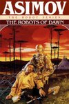 Cover of The Robots of Dawn by Isaac Asimov